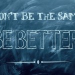 Embrace failures and let them teach you