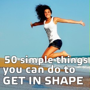 50 simple things you can do to get in shape